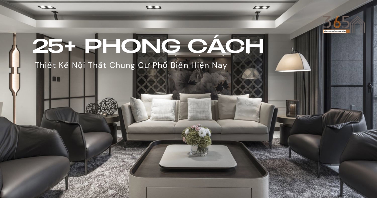Thiết Kế Nội Thất Chung Cư Phổ Biến Hiện Nay